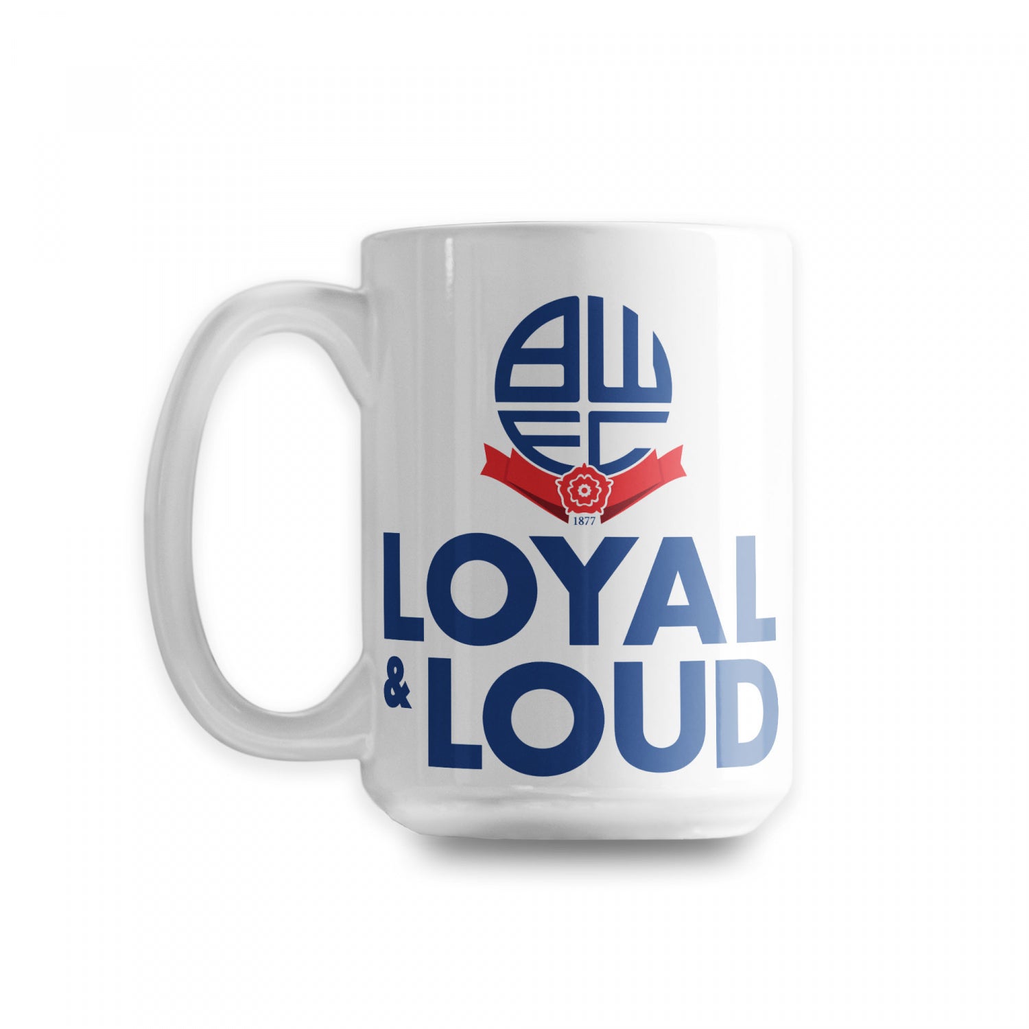Loyal &amp; Loud BIG 15oz Mug