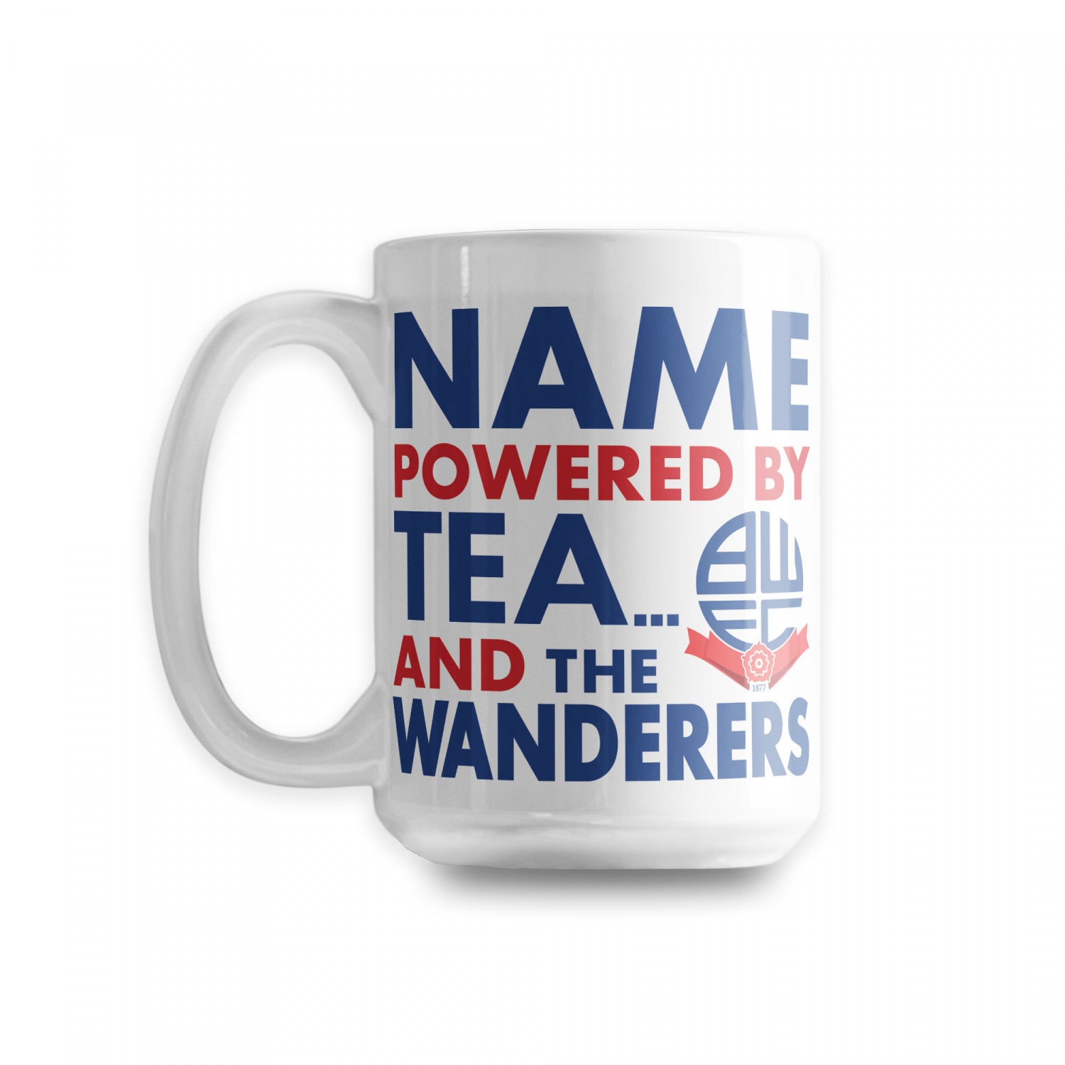 Personalised Powered By Tea BIG 15oz Mug